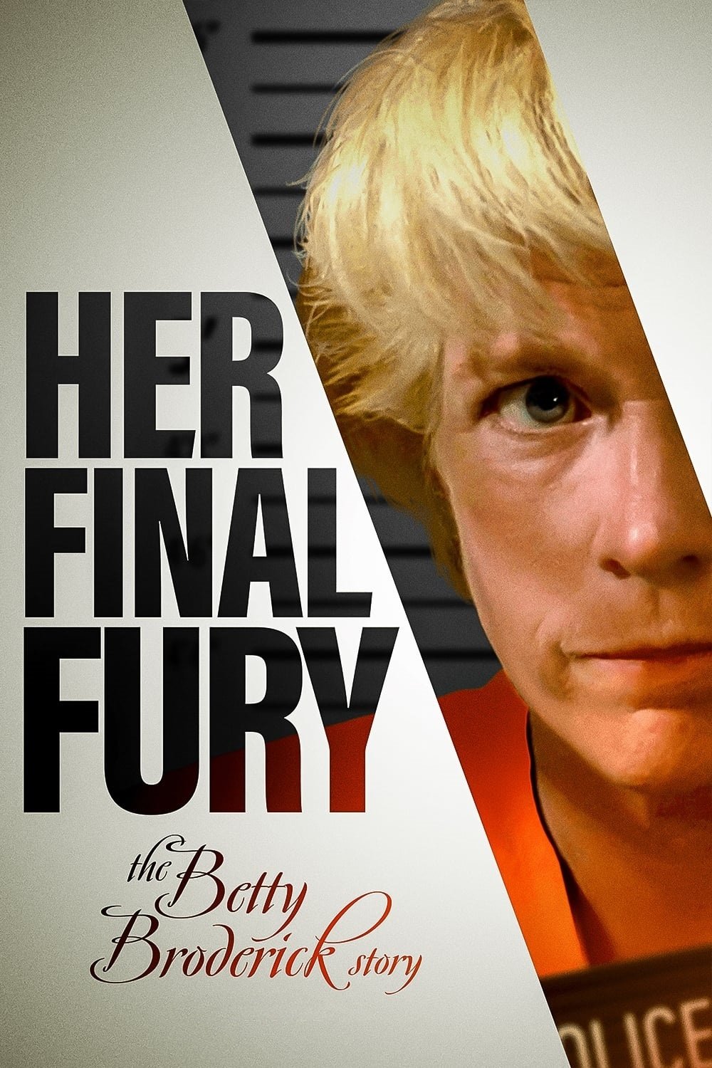 Постер Her Final Fury: Betty Broderick, the Last Chapter